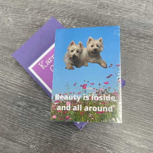 Card showing saying Beauty is inside and all around  and showing 2 Westie Dogs 